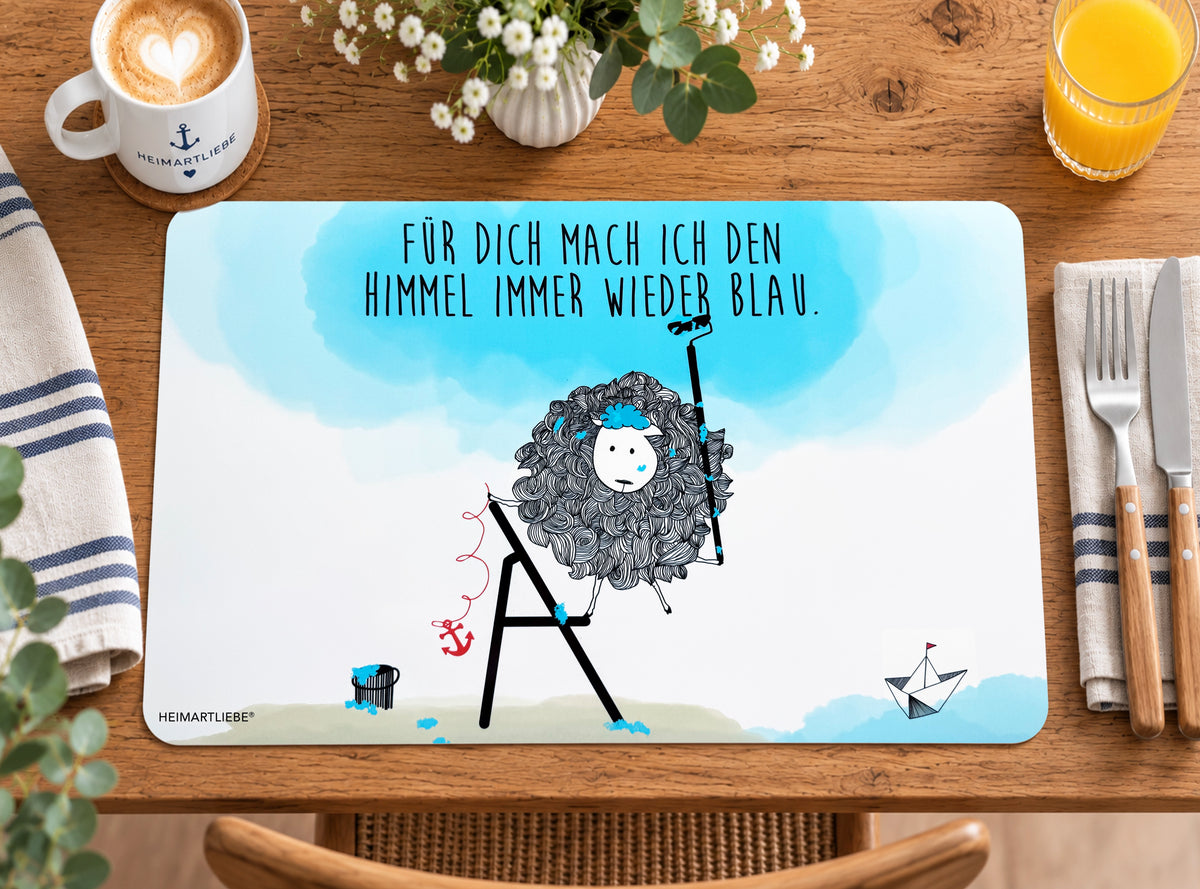 PLATZSET / TISCHSET - FÜR DICH MACH ICH DEN HIMMEL BLAU