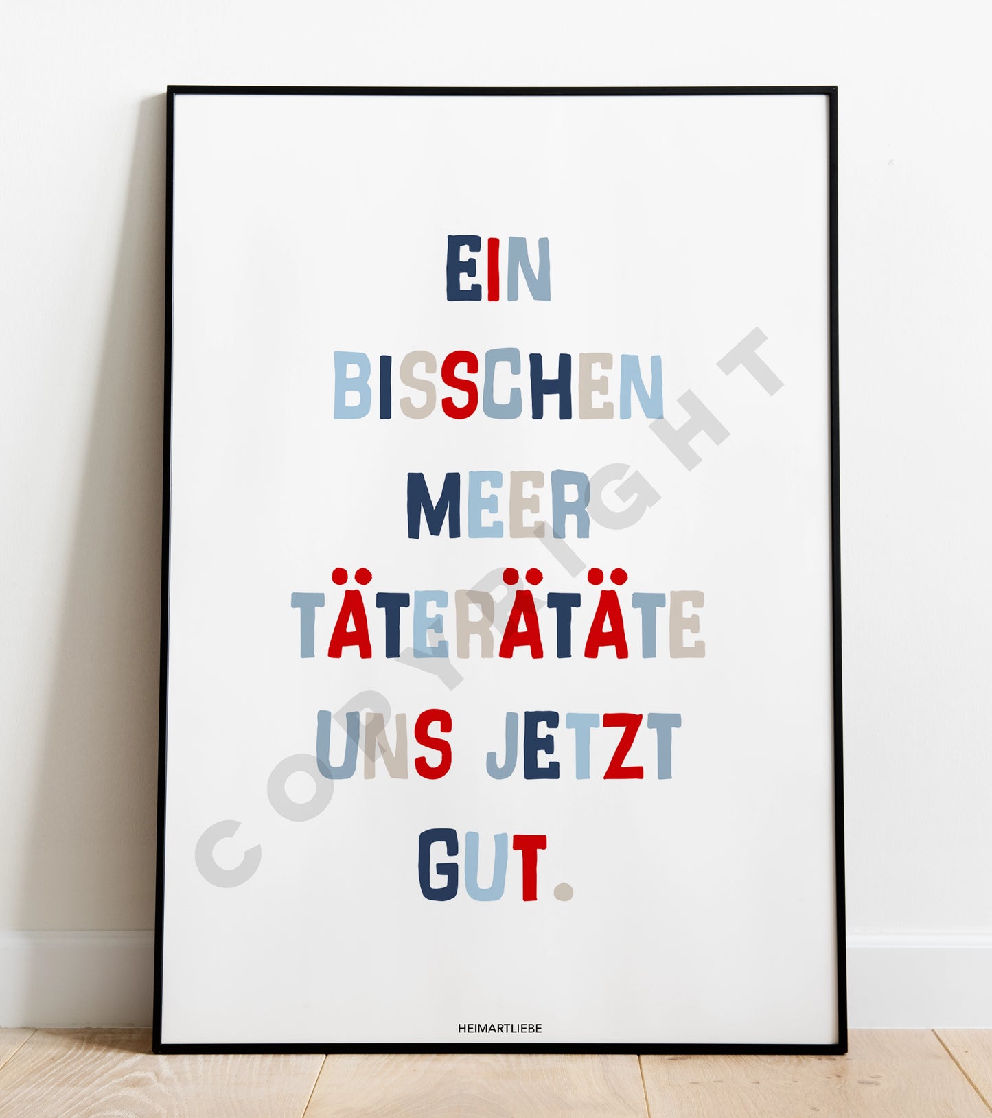 PRINT - EIN BISSCHEN MEER TÄTERÄTÄTE UNS JETZT GUT