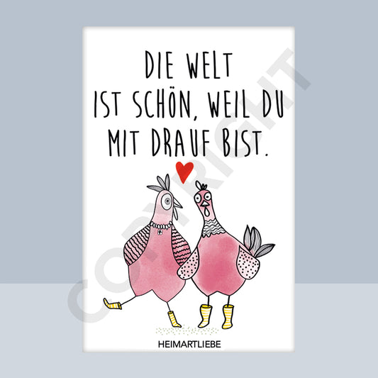 MAGNET - DIE WELT IST SCHÖN, WEIL DU MIT DRAUF BIST