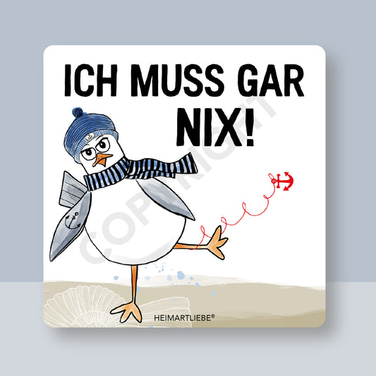 UNTERSETZER - ICH MUSS GAR NIX