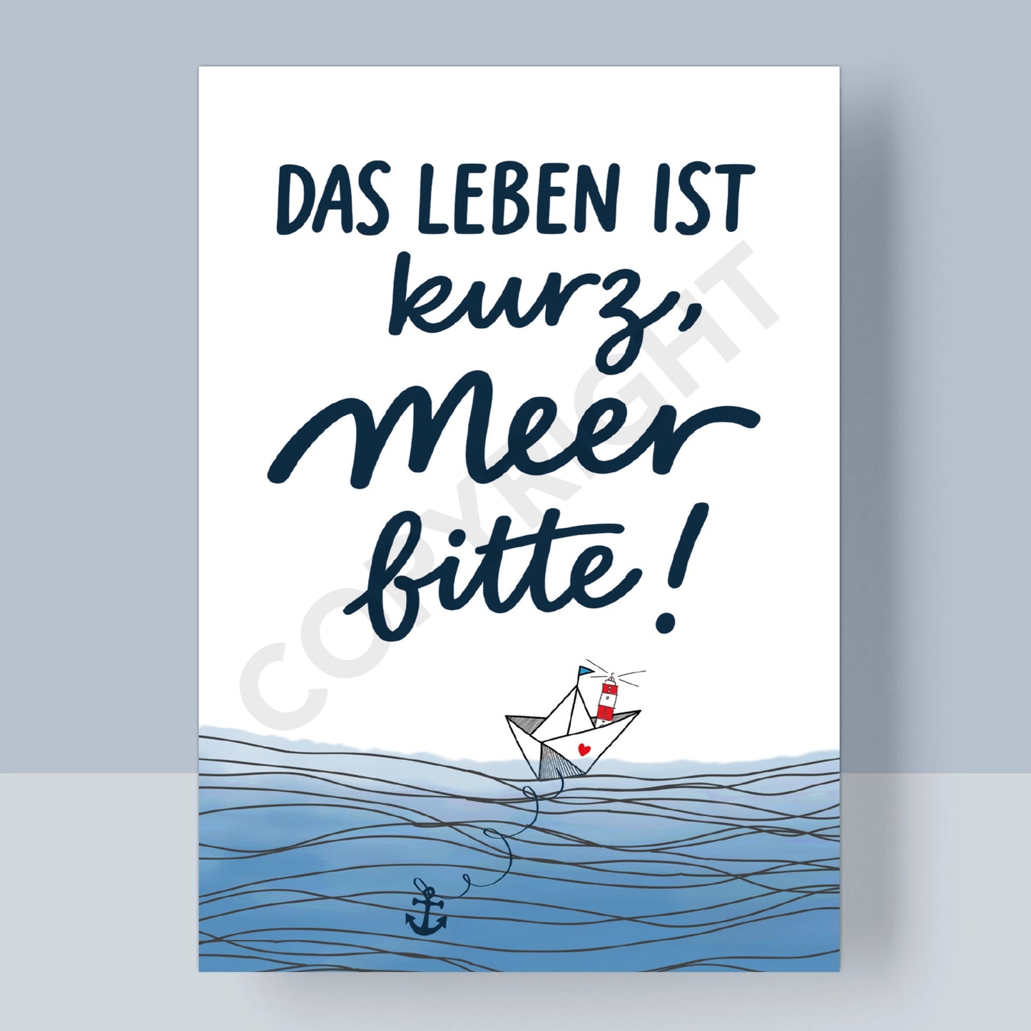 POSTKARTE - DAS LEBEN IST KURZ, MEER BITTE