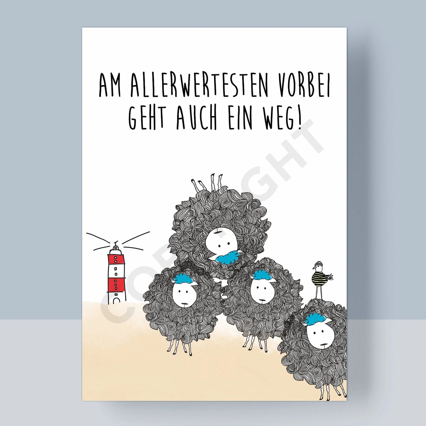 POSTKARTE - AM ALLERWERTESTEN VORBEI GEHT AUCH EIN WEG!