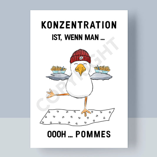 POSTKARTE - KONZENTRATION IST ... OOOH POMMES