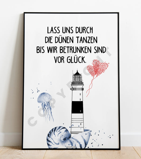 PRINT - WER SCHÖN SEIN WILL, MUSS LACHEN, LEBEN, TANZEN