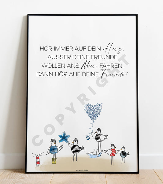 PRINT - HÖR IMMER AUF DEIN HERZ | MEER