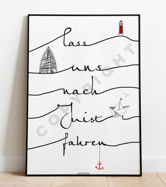 PRINT - LASS UNS NACH JUIST FAHREN