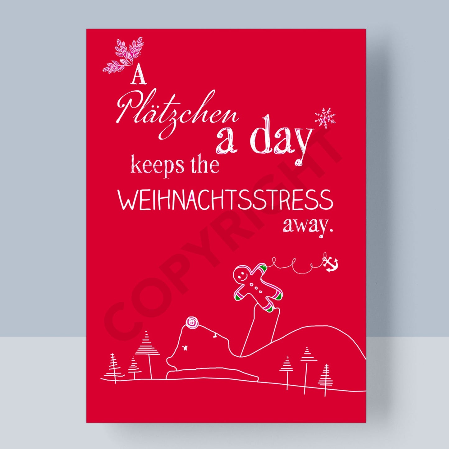 WEIHNACHTSPOSTKARTE - A PLÄTZCHEN A DAY KEEPS THE WEIHNACHTSSTRESS AWAY