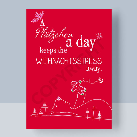 WEIHNACHTSPOSTKARTE - A PLÄTZCHEN A DAY KEEPS THE WEIHNACHTSSTRESS AWAY