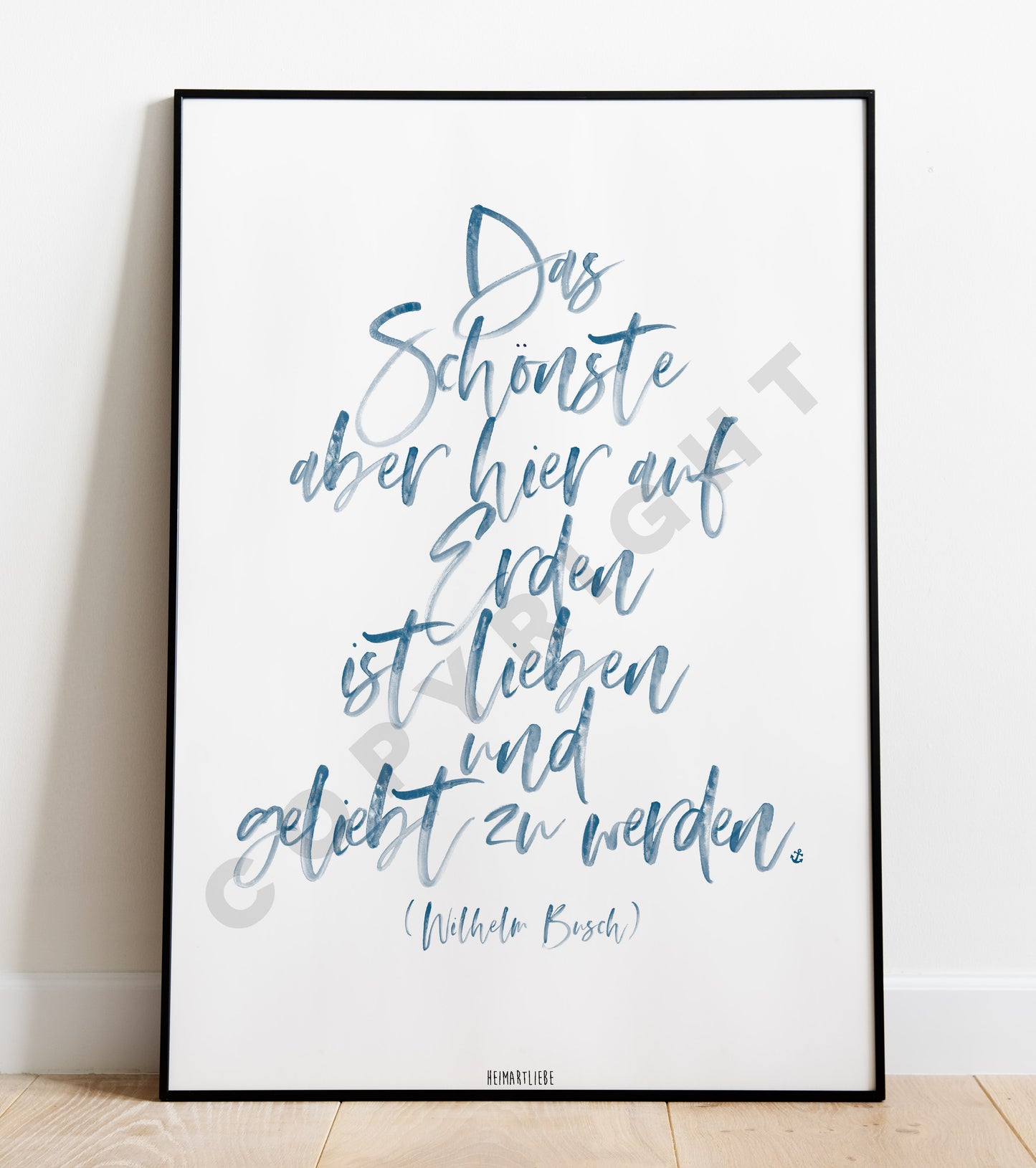 PRINT - DAS SCHÖNSTE HIER AUF ERDEN (WILHELM BUSCH)