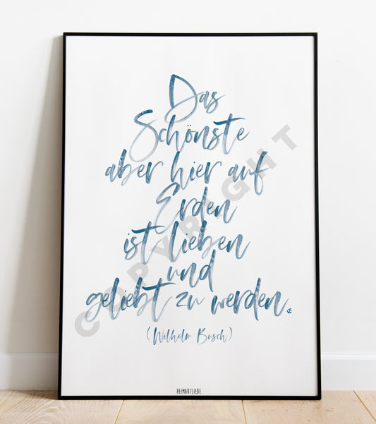 PRINT - DAS SCHÖNSTE HIER AUF ERDEN (WILHELM BUSCH)