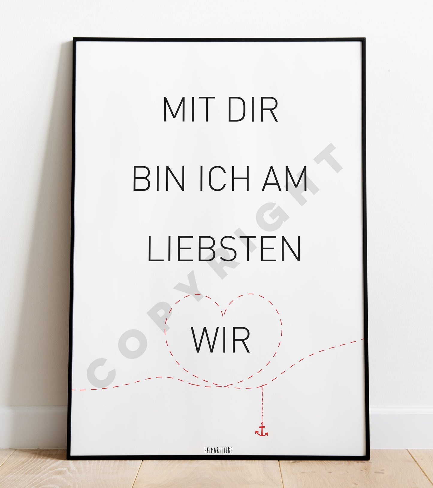 PRINT - MIT DIR BIN ICH AM LIEBSTEN WIR