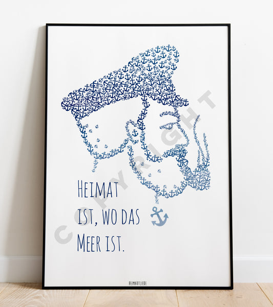 PRINT - HEIMAT IST WO DAS MEER IST | SEEMANN
