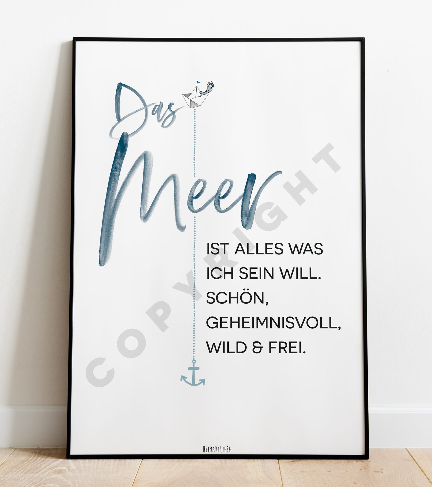 PRINT - DAS MEER IST ALLES WAS ICH SEIN WILL