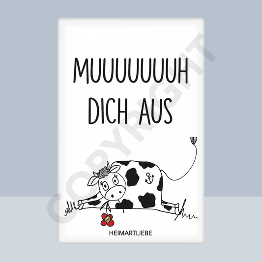 MAGNET - MUUUH DICH AUS